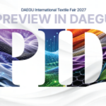 2027韩国大邱国际纺织博览会 Preview In Daegu